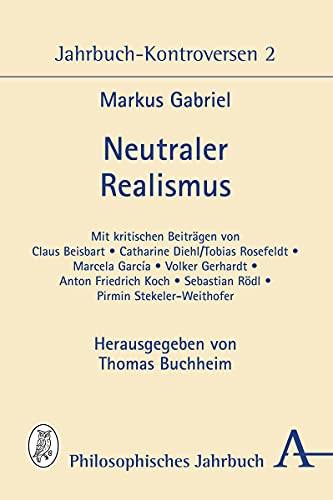 Neutraler Realismus: Jahrbuch-Kontroversen 2 von Verlag Karl Alber